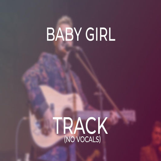 Baby Girl- TRACK
