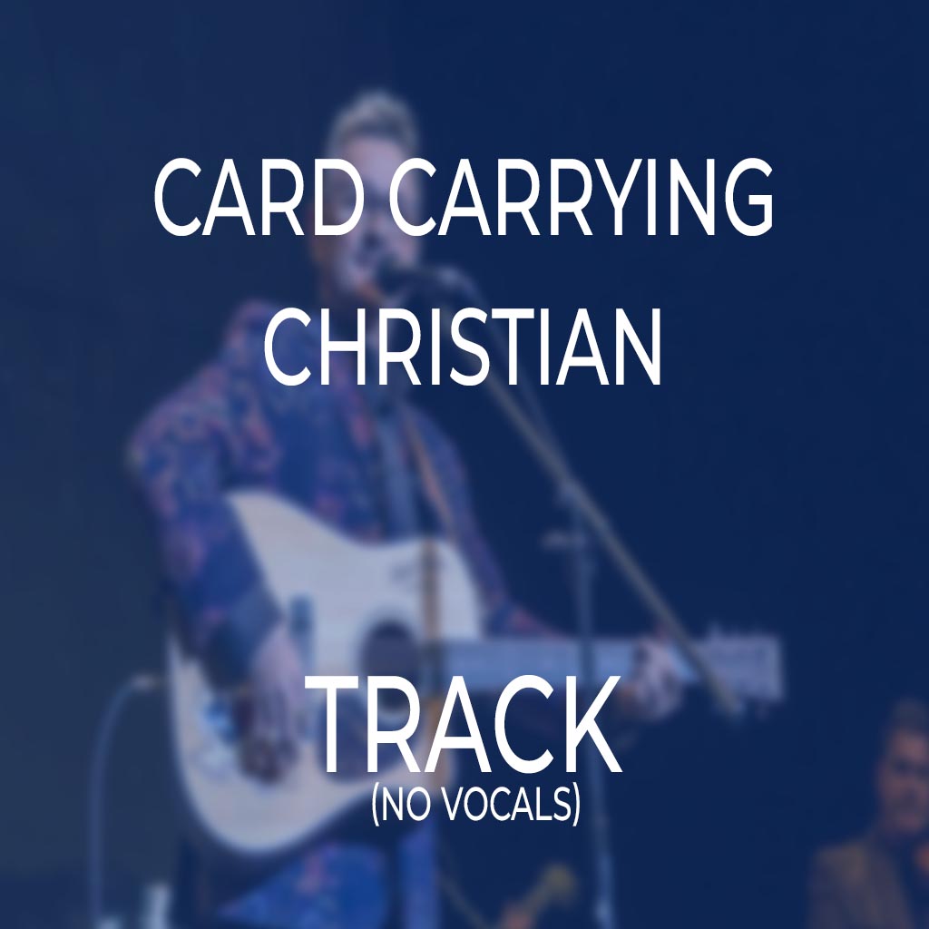 Card Carrying Christian - TRACK