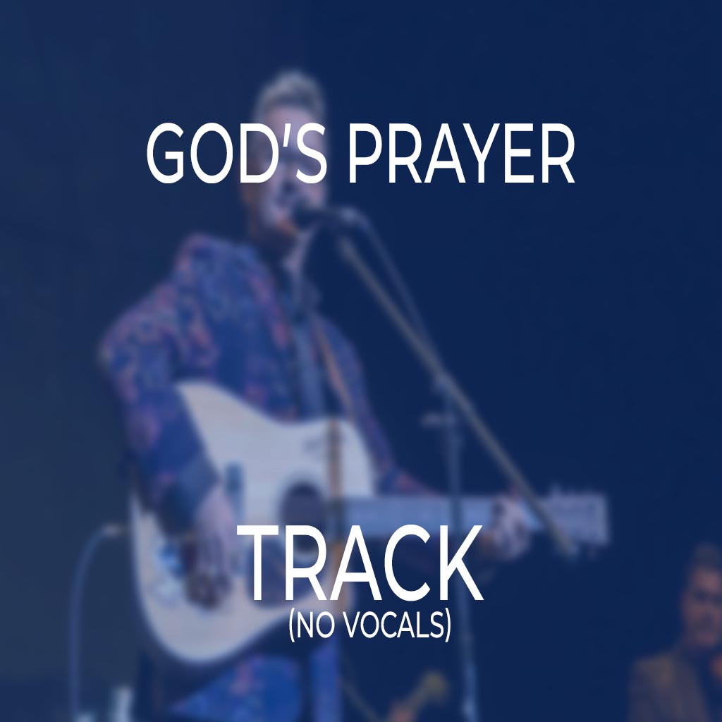 God’s Prayer - TRACK