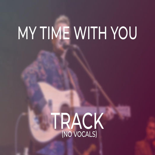 My Time With You - TRACK