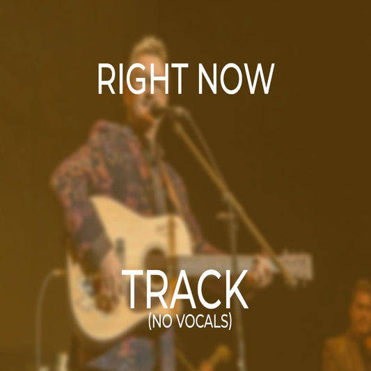 Right Now - TRACK
