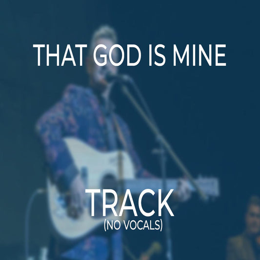 That God Is Mine - TRACK