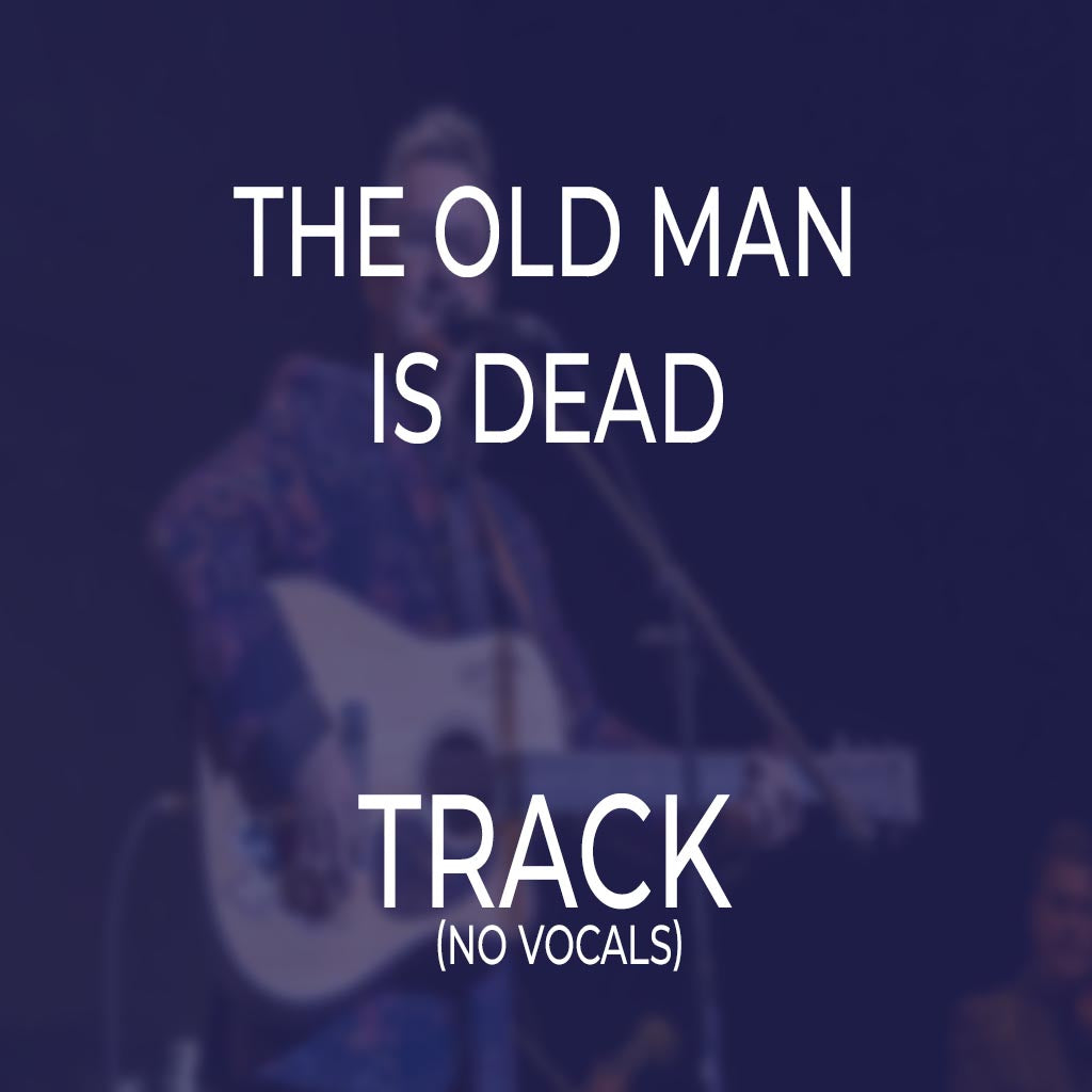 The Old Man Is Dead - TRACK