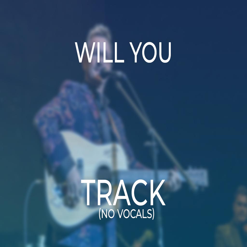 Will You - TRACK